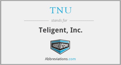 TNU - Teligent, Inc.