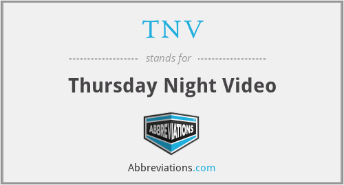 TNV - Thursday Night Video