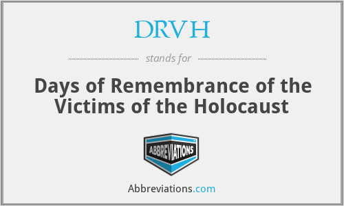 DRVH - Days of Remembrance of the Victims of the Holocaust