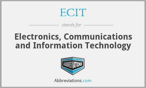 ECIT - Electronics, Communications and Information Technology