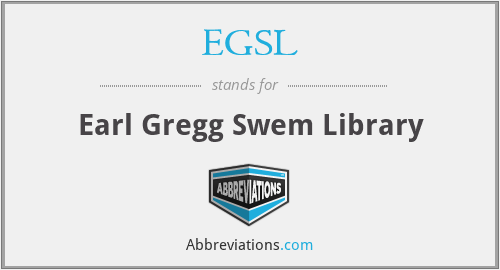 EGSL - Earl Gregg Swem Library