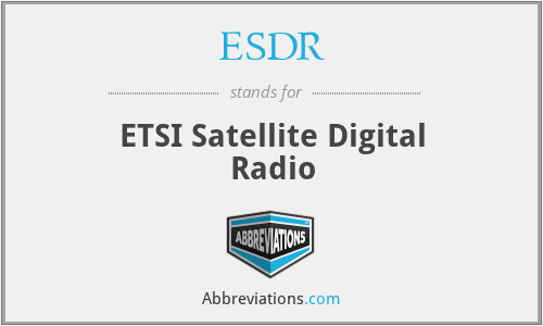 ESDR - ETSI Satellite Digital Radio