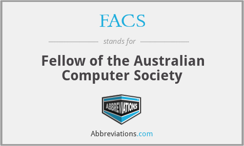 FACS - Fellow of the Australian Computer Society