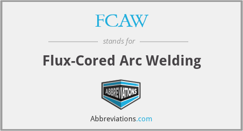 FCAW - Flux-Cored Arc Welding