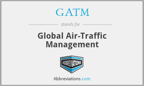 GATM - Global Air-Traffic Management