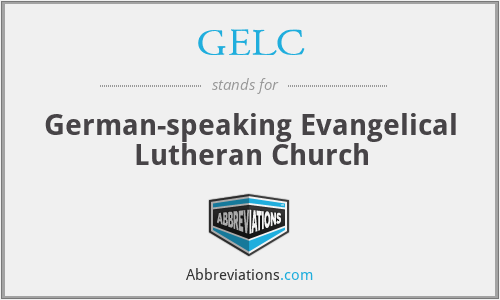 GELC - German-speaking Evangelical Lutheran Church