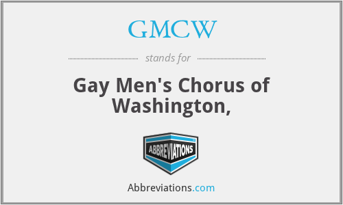 GMCW - Gay Men's Chorus of Washington,