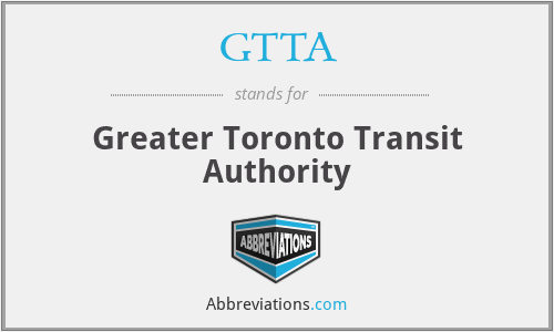 GTTA - Greater Toronto Transit Authority