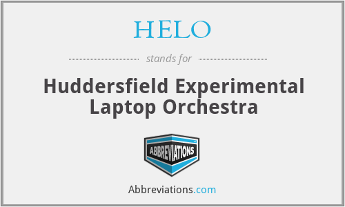 HELO - Huddersfield Experimental Laptop Orchestra