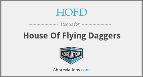 HOFD - House Of Flying Daggers