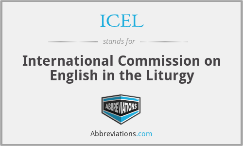 ICEL - International Commission on English in the Liturgy