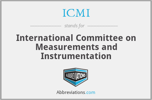 ICMI - International Committee on Measurements and Instrumentation