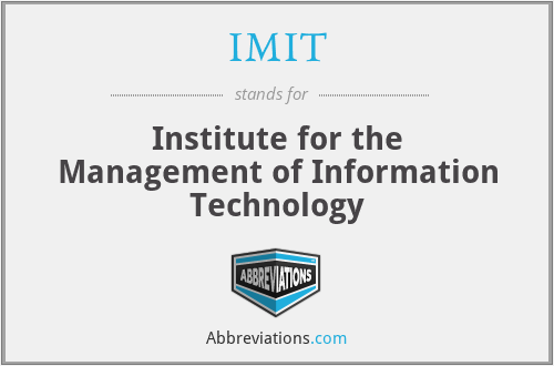IMIT - Institute for the Management of Information Technology