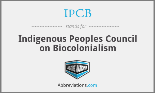 IPCB - Indigenous Peoples Council on Biocolonialism