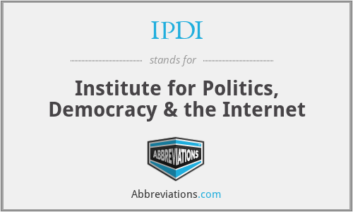 IPDI - Institute for Politics, Democracy & the Internet