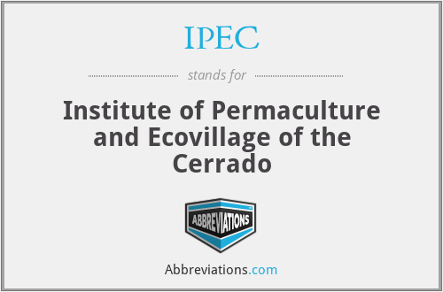 IPEC - Institute of Permaculture and Ecovillage of the Cerrado