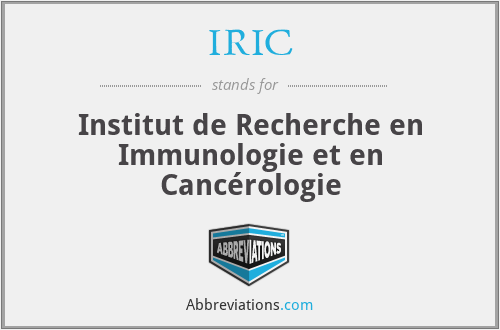 IRIC - Institut de Recherche en Immunologie et en Cancérologie