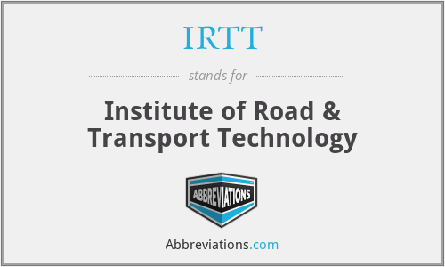 IRTT - Institute of Road & Transport Technology