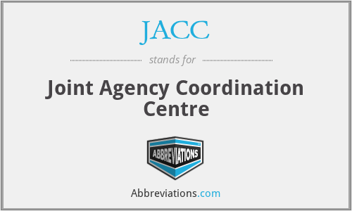 JACC - Joint Agency Coordination Centre