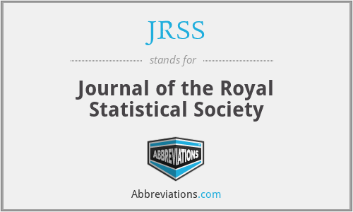 JRSS - Journal of the Royal Statistical Society