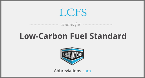 LCFS - Low-Carbon Fuel Standard