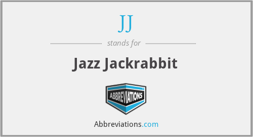 JJ - Jazz Jackrabbit