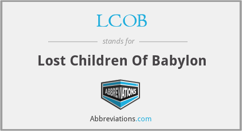 LCOB - Lost Children Of Babylon