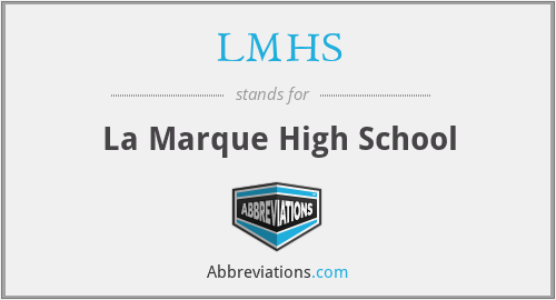 LMHS - La Marque High School