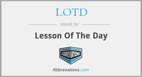 LOTD - Lesson Of The Day