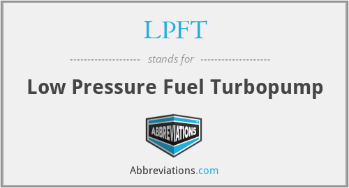 LPFT - Low Pressure Fuel Turbopump