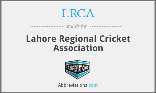 LRCA - Lahore Regional Cricket Association