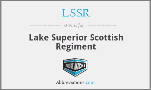 LSSR - Lake Superior Scottish Regiment