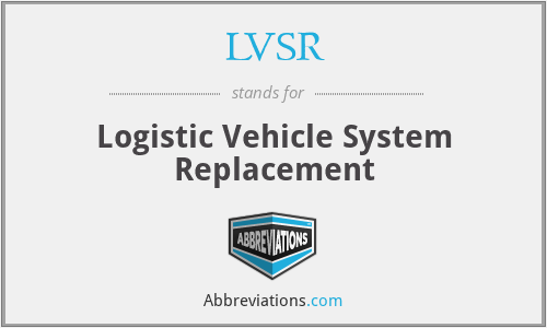 LVSR - Logistic Vehicle System Replacement