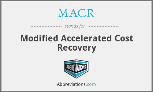 MACR - Modified Accelerated Cost Recovery