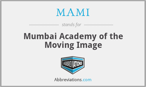 MAMI - Mumbai Academy of the Moving Image