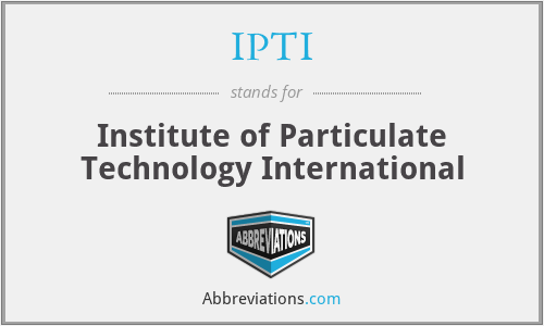 IPTI - Institute of Particulate Technology International