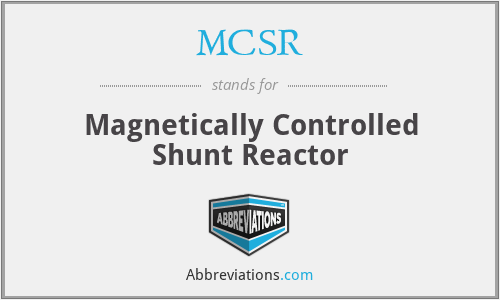 MCSR - Magnetically Controlled Shunt Reactor