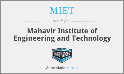 MIET - Mahavir Institute of Engineering and Technology
