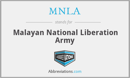 MNLA - Malayan National Liberation Army
