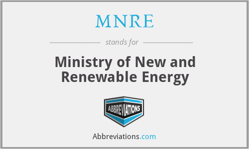 MNRE - Ministry of New and Renewable Energy