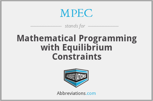 MPEC - Mathematical Programming with Equilibrium Constraints