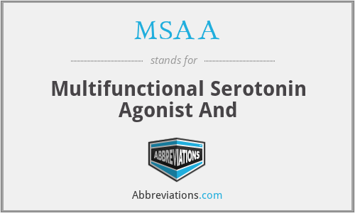 MSAA - Multifunctional Serotonin Agonist And