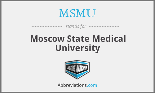 MSMU - Moscow State Medical University