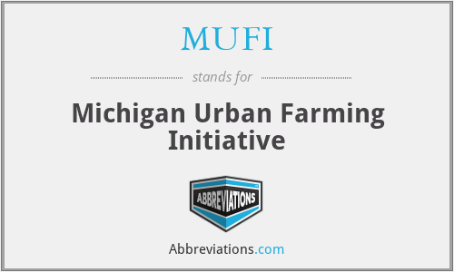 MUFI - Michigan Urban Farming Initiative
