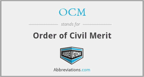 OCM - Order of Civil Merit