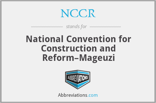 NCCR - National Convention for Construction and Reform–Mageuzi