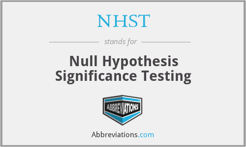 NHST - Null Hypothesis Significance Testing