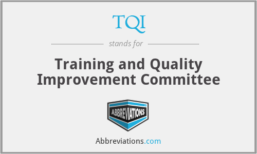 TQI - Training and Quality Improvement Committee