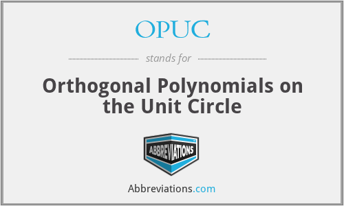 OPUC - Orthogonal Polynomials on the Unit Circle