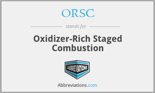 ORSC - Oxidizer-Rich Staged Combustion